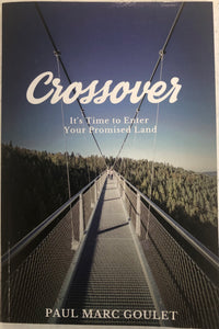 Crossover - It's Time to Enter Your Promised Land